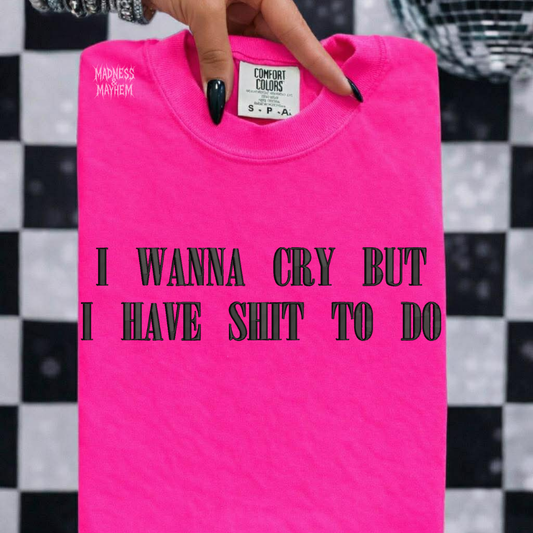 I wanna cry neon pink embroidered tshirt
