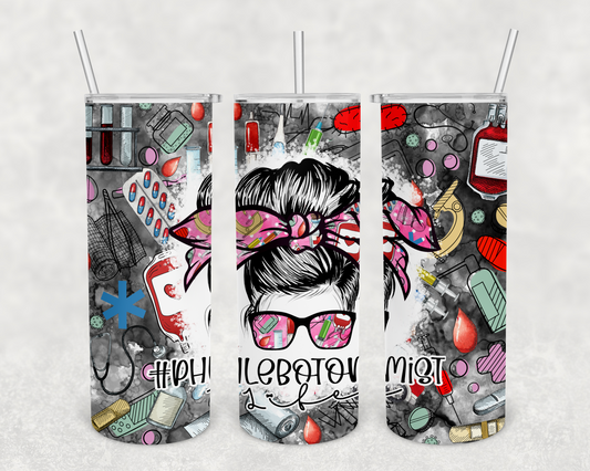 Phlebotomist life 20z Tumbler Wrap (sublimation transfer)