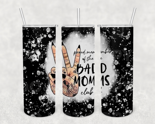 Bad Moms Club  20z Tumbler Wrap (sublimation transfer)