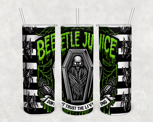 Beetlejuice don't trust the living 20 oz tumbler (finished product)