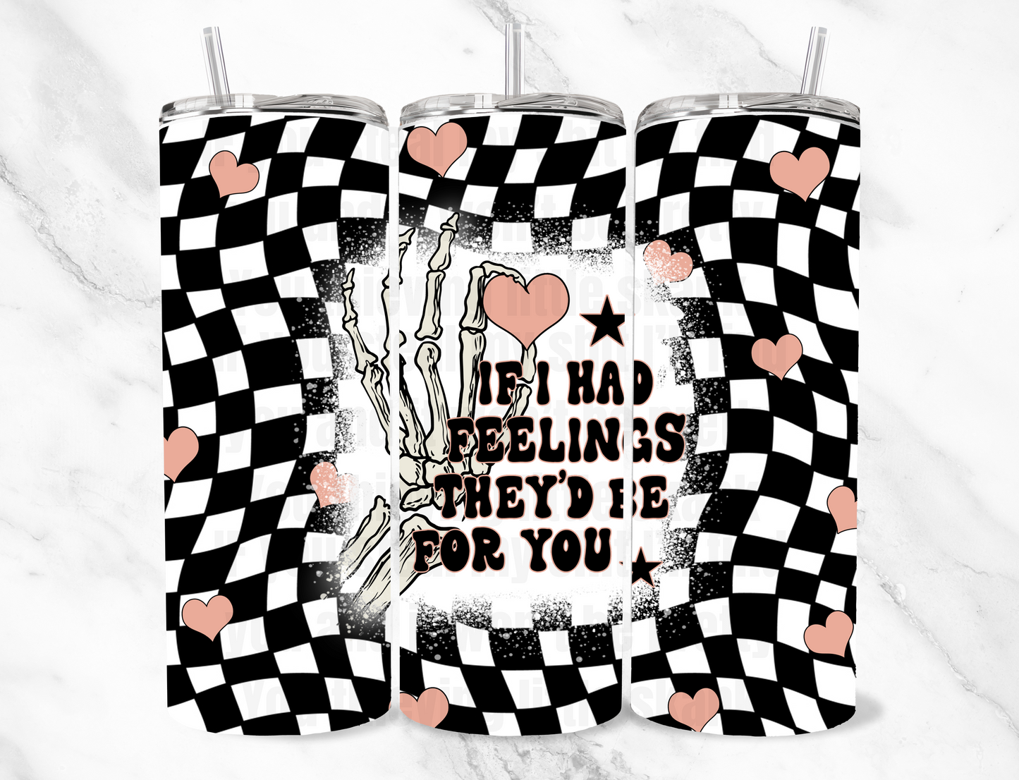 Checkered if I had feelings 20z Tumbler Wrap (sublimation transfer)