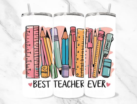 best teacher ever 20z Tumbler Wrap (sublimation transfer)