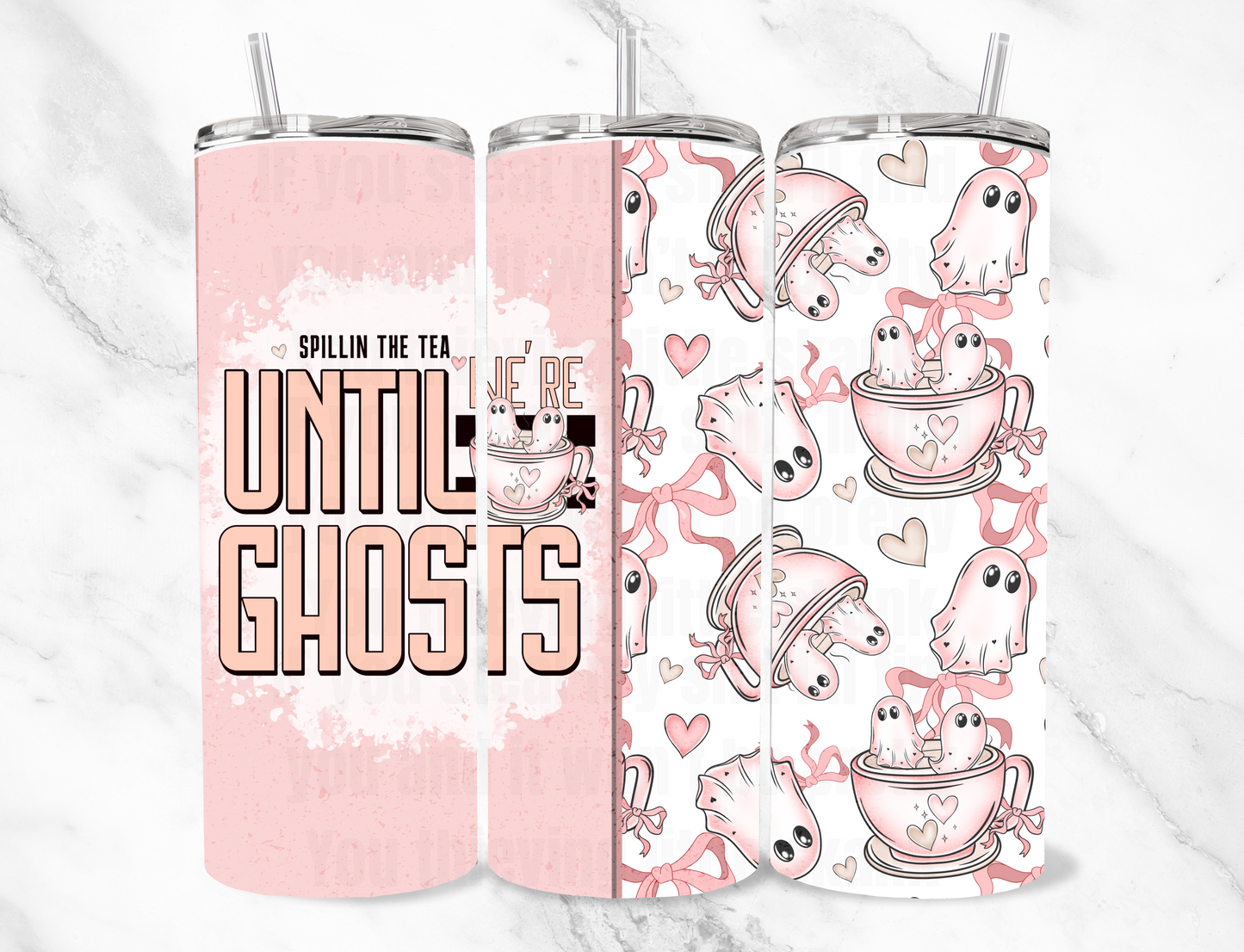 Spiling tea til were ghosts 20z Tumbler Wrap (sublimation transfer)