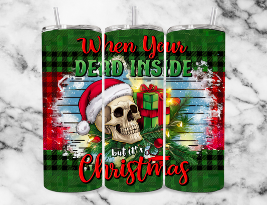 Dead inside chrismtas 20z Tumbler Wrap (sublimation transfer)