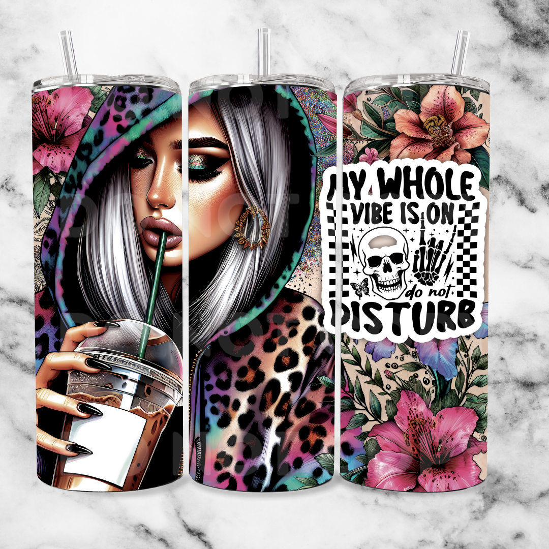 Do not disturb vibe 20oz Tumbler Wrap (sublimation transfer)