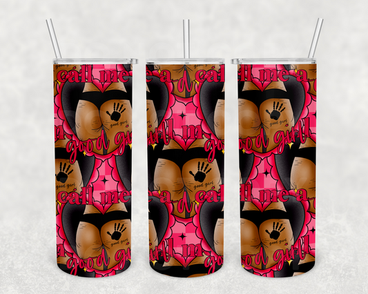 Good Girl 20z Tumbler Wrap (sublimation transfer)