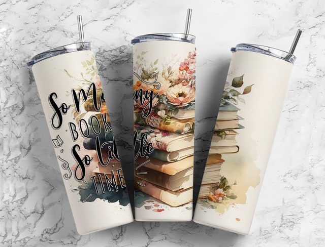 So many books 20oz Tumbler (finished product)