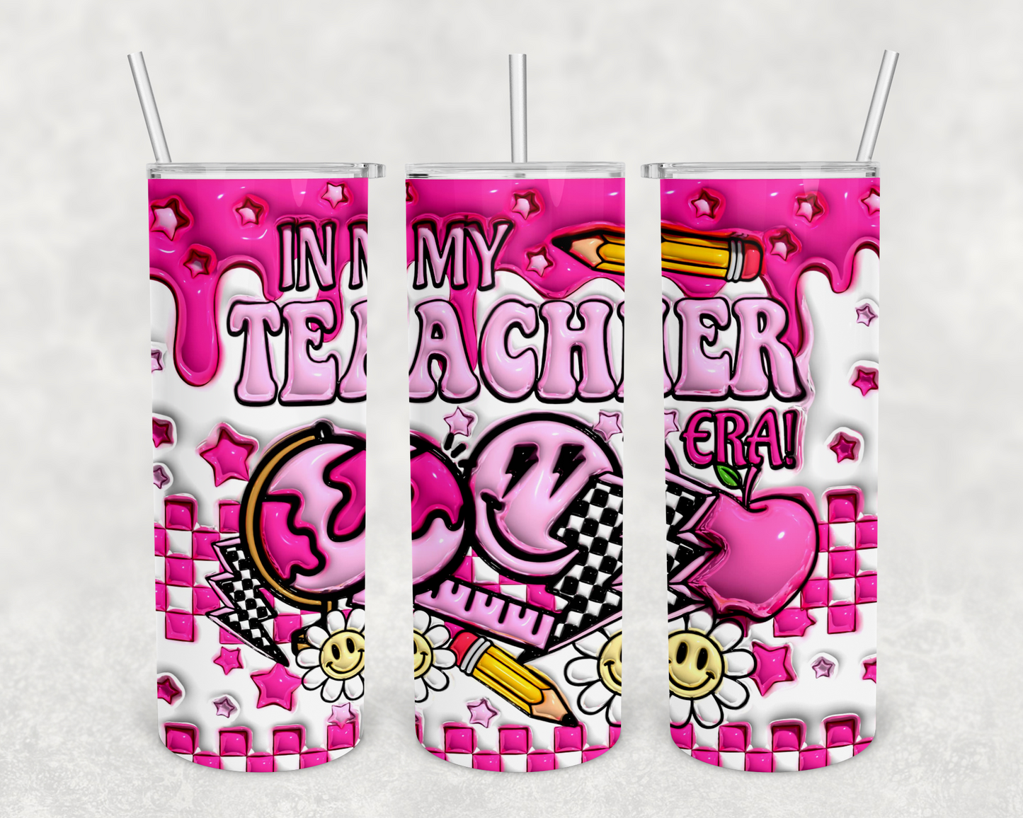 In My Teacher Era 3D 20z Tumbler Wrap (sublimation transfer)