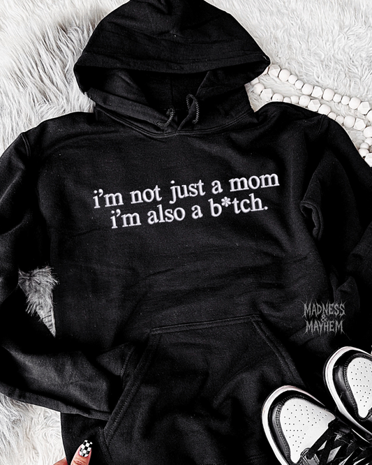 Not just a mom Embroidered Hoodie