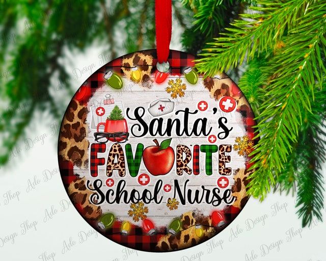 Santa's favorite school nurse Christmas Ornament (Finished Product)