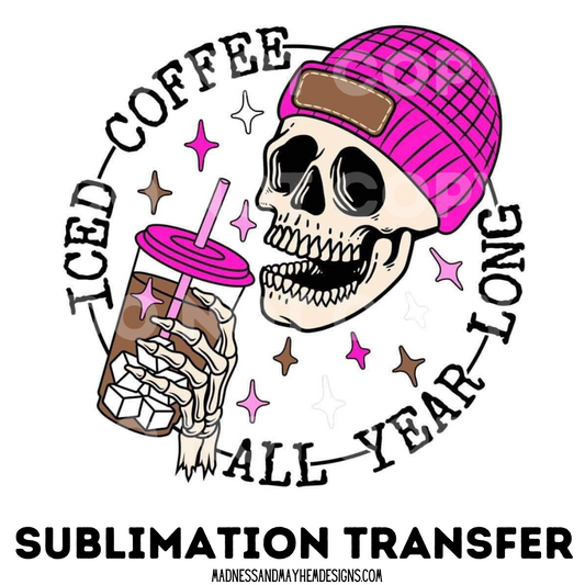 Hot pink iced coffee all year sublimation shirt transfer