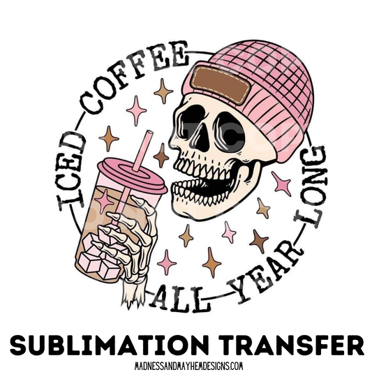Light pink iced coffee all year sublimation shirt transfer