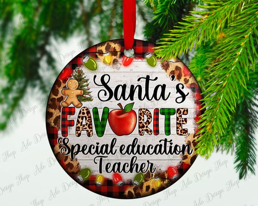 Santa's favorite SPED Teacher Christmas Ornament (Finished Product)