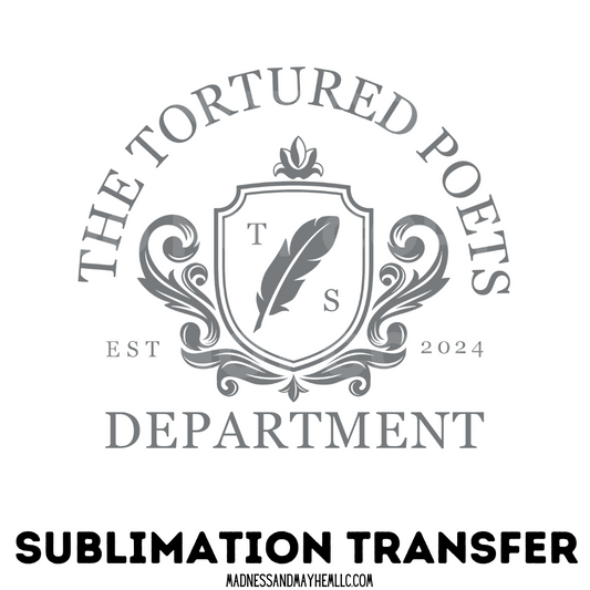 Tortured Poet sublimation shirt transfer