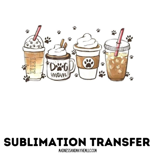 Dog mom coffee sublimation shirt transfer