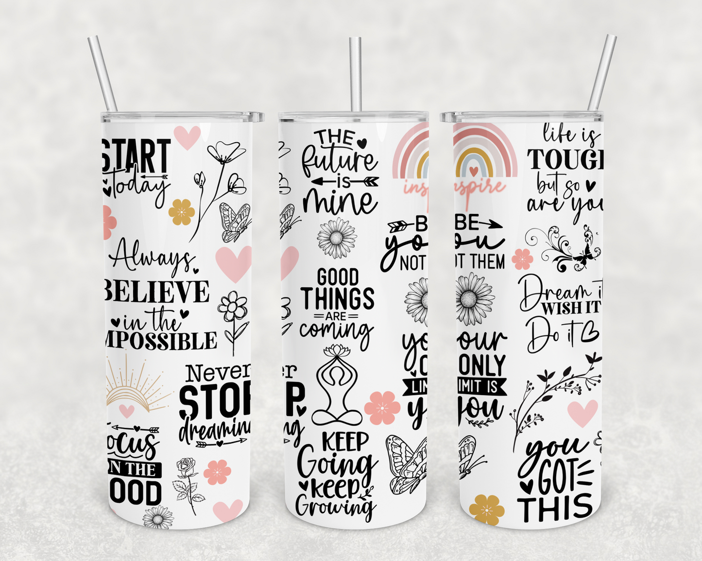 Start Today Motivation 20z Tumbler Wrap (sublimation transfer)