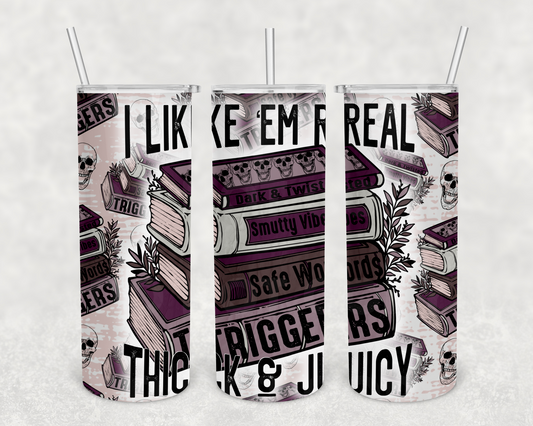 thick & juicy books 20z Tumbler Wrap (sublimation transfer)