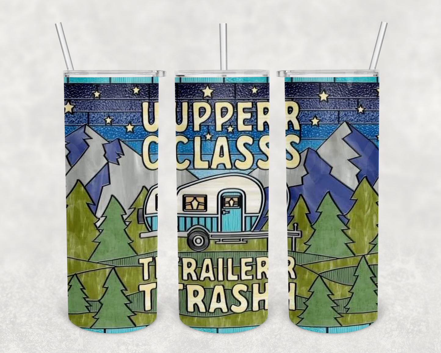 upper class trailer trash 20z Tumbler Wrap (sublimation transfer)